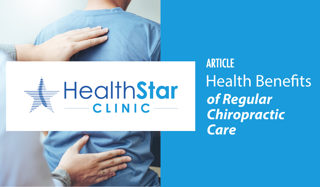 The Top 3 Benefits of Regular Chiropractic Care
